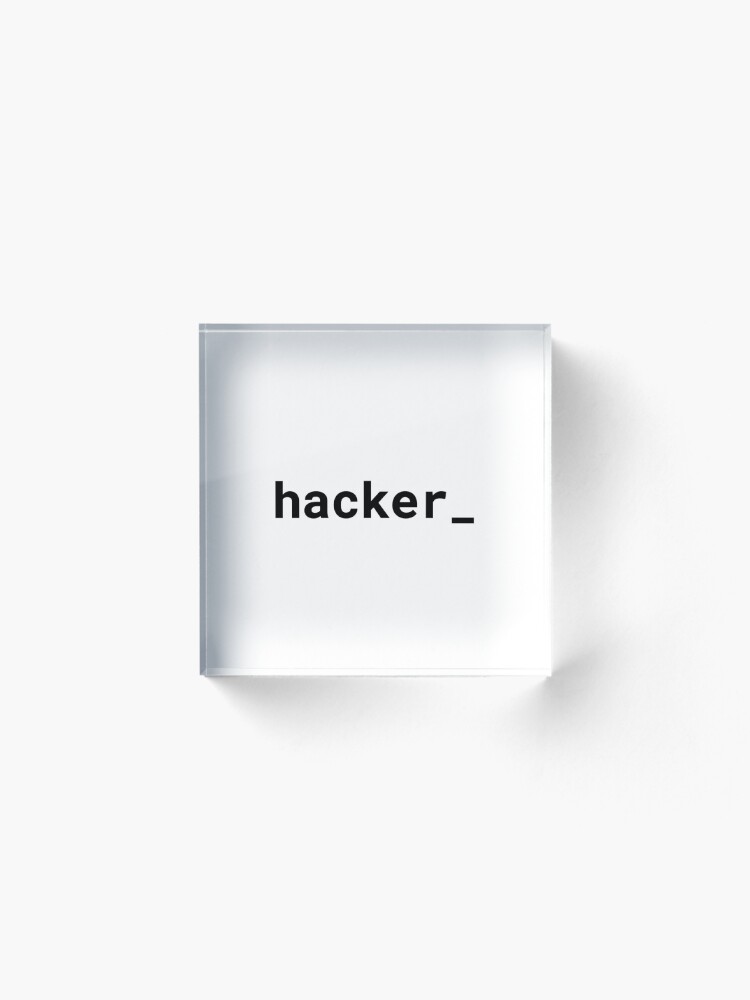Alternate view of hacker_ (Inverted) Acrylic Block
