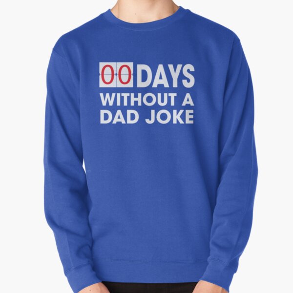 Item preview, 0 Days Without a Dad Joke Father's Day Birthday Present  designed and sold by RoguePixel.