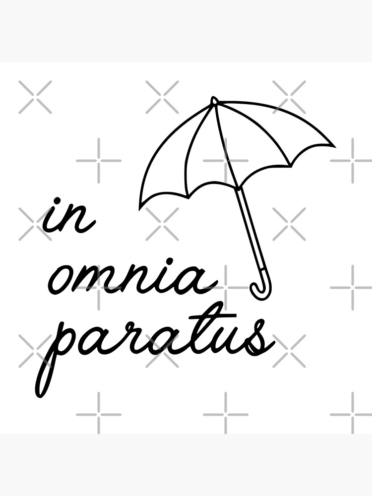 In Omnia Paratus Art Board Print By Kikkat Redbubble