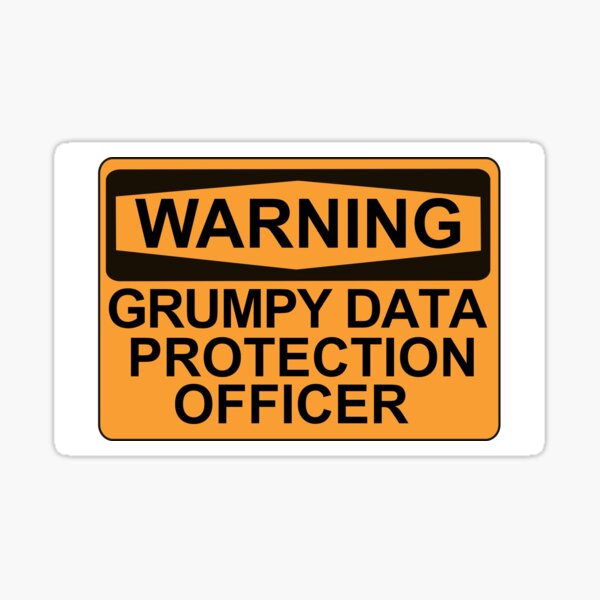 Item preview, Warning Grumpy DPO designed and sold by DataKat.