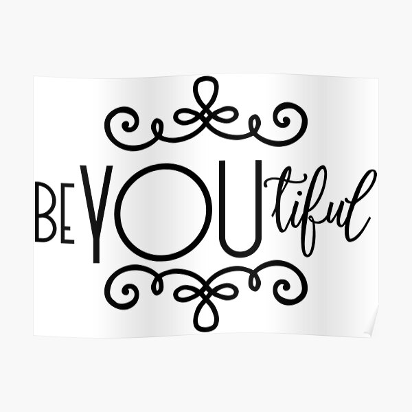 Beyoutiful Quotes Posters Redbubble