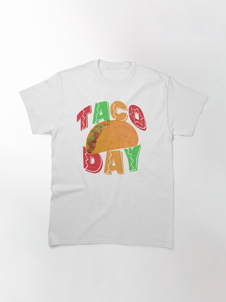 Taco Day Classic T-Shirt