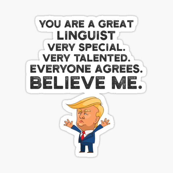 Item preview, Linguist Funny Trump designed and sold by UneDesigns.