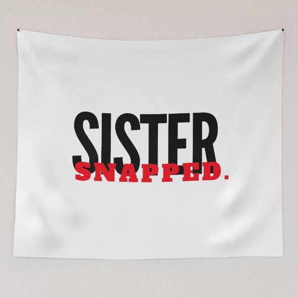 Item preview, Sister snapped, trendy red, pop culture, gift, present, ideas, good vibes, humor, humour, did you hear the tea designed and sold by avit1.