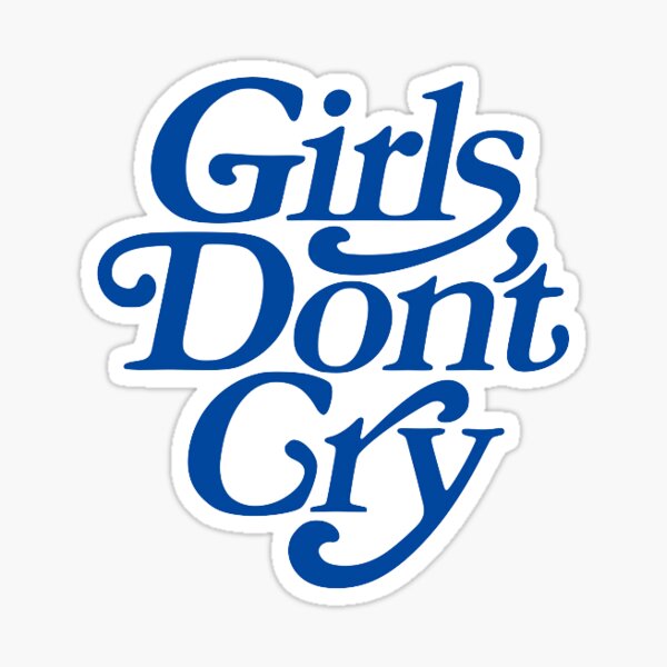 GIRLS DON'T CRY BLUE