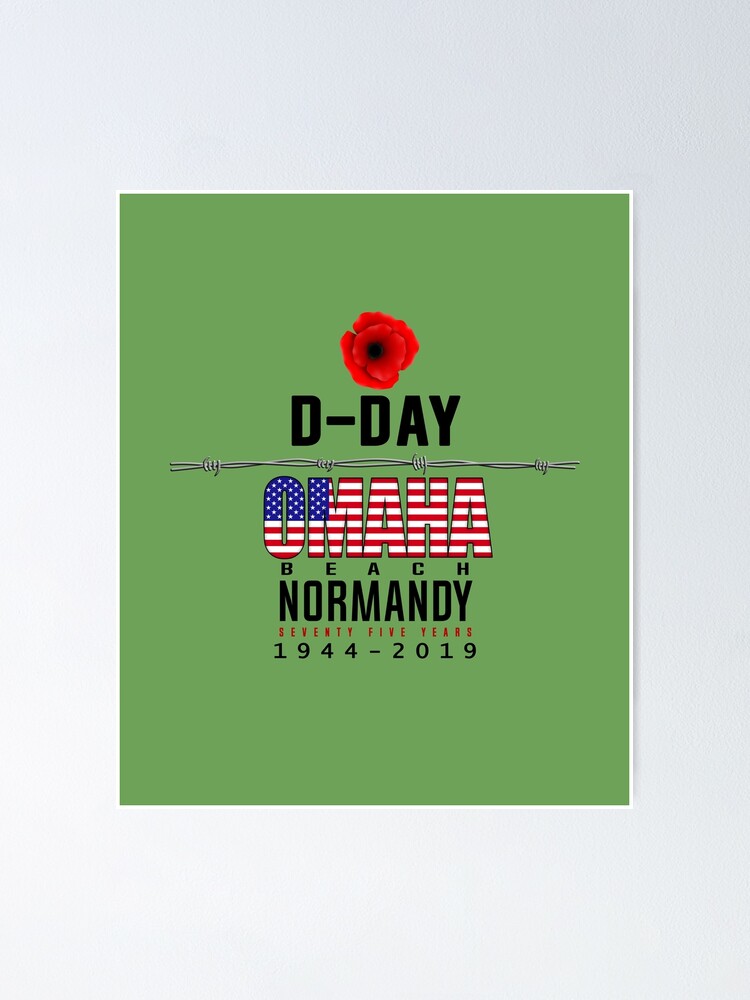 D Day Omaha Beach Anniversary Poster For Sale By Mikeprittie Redbubble