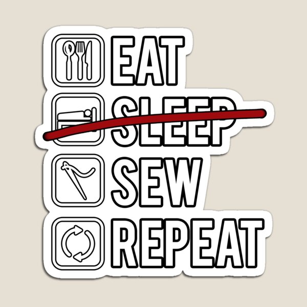 Item preview, Cosplay Series - Eat, Sleep, Sew, Repeat designed and sold by OtakuAttack.