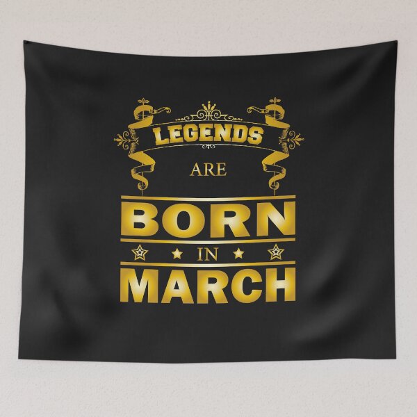 Item preview, Legends are born in March birthday gift march designed and sold by dm4design.