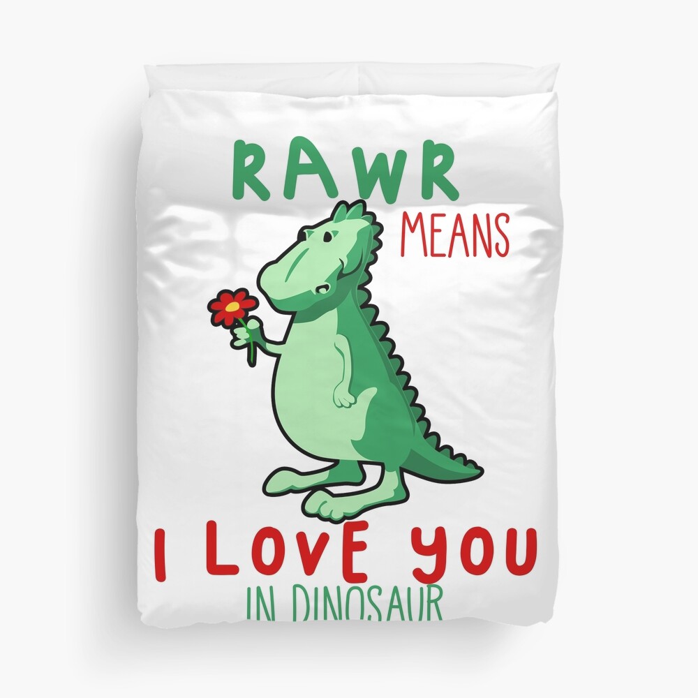 Funda nórdica «Rawr significa que te amo en idioma Dino.» de NixBob |  Redbubble