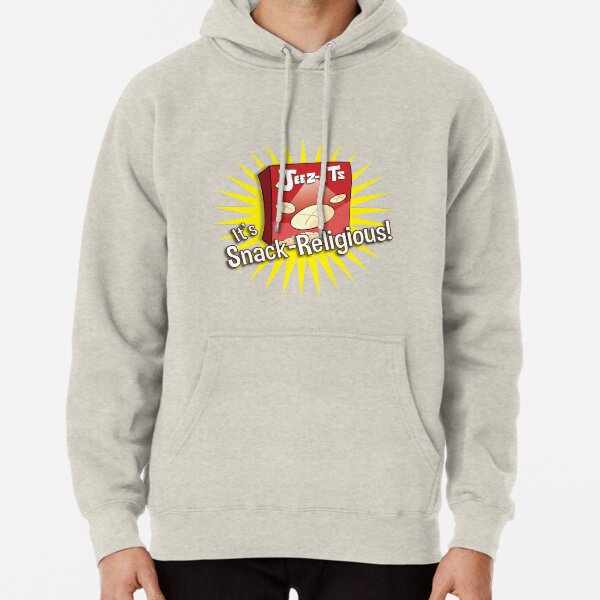 Jeez-Its - It's Snack-Religious! Pullover Hoodie