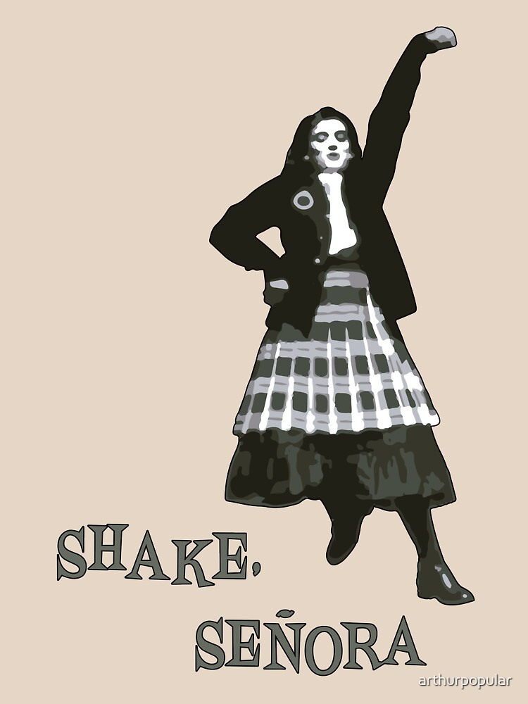 Shake Senora T Shirts Redbubble