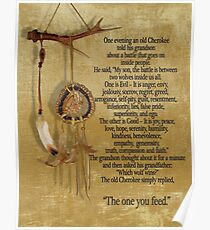 The Two wolves, Cherokee proverb Poster