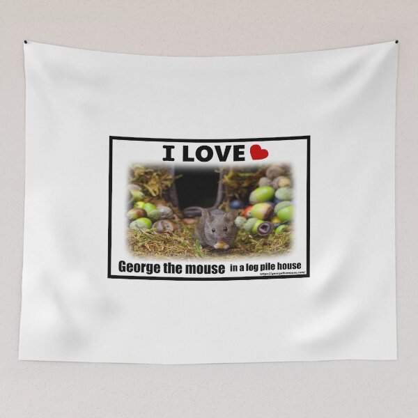 Item preview, I love George the mouse in a log pile house . designed and sold by Simon-dell.