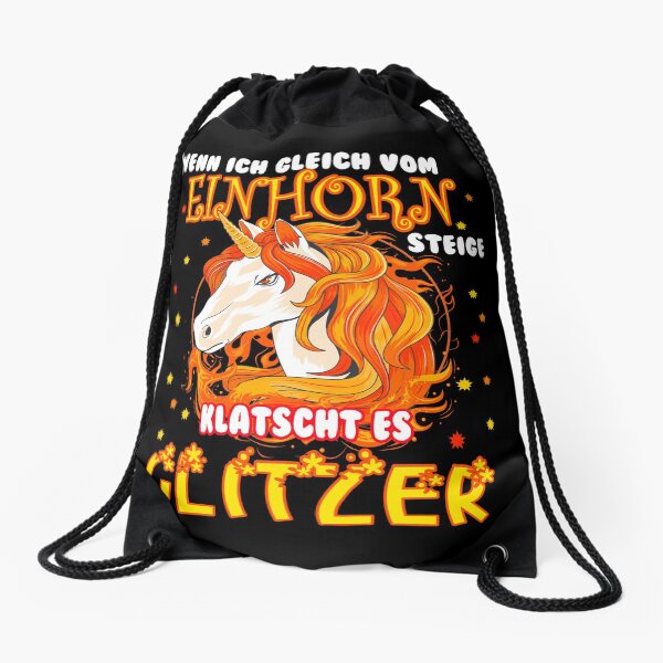 When I climb straight off my unicorn, it smacks glitter Drawstring Bag