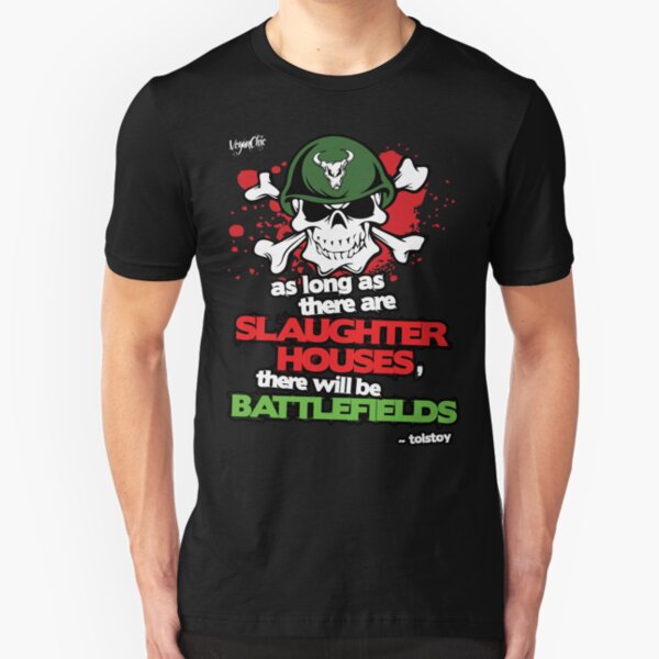 VeganChic ~ Slaughterhouses & Battlefields Slim Fit T-Shirt