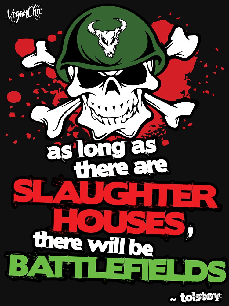 VeganChic ~ Slaughterhouses & Battlefields by veganchic