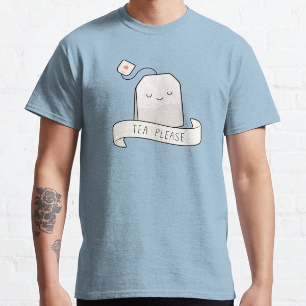 Tea Please Classic T-Shirt