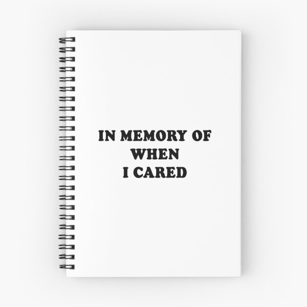 Item preview, In memory of when I cared designed and sold by bainermarket.