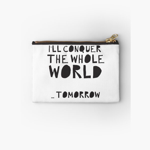 Item preview, I'll conquer the WHOLE world ... tomorrow designed and sold by jazzydevil.