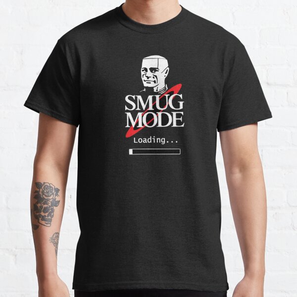 Smug Mode Smeg Head Red Dwarf Kryten Classic T-Shirt