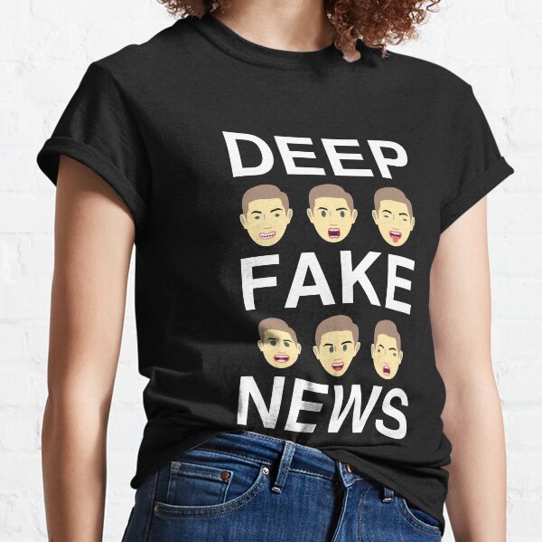 Deep Fake News Funny Classic T-Shirt