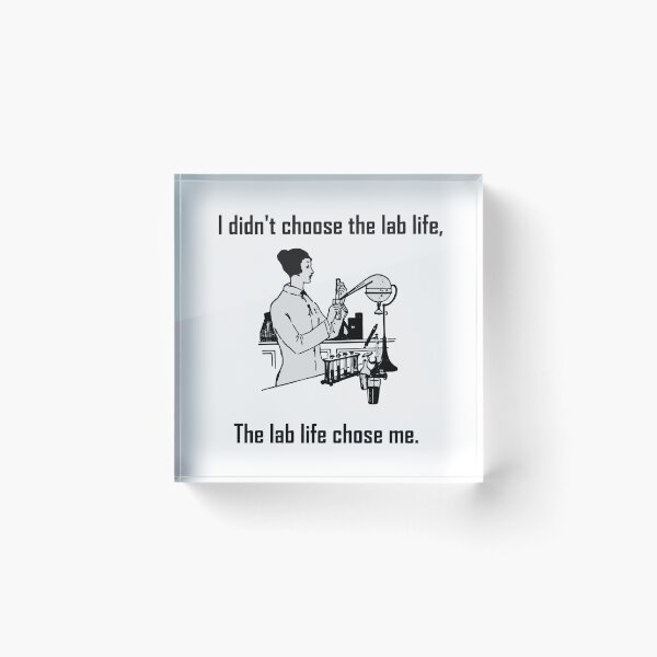 Item preview, I Didn't Choose The Lab Life designed and sold by JWExperience.