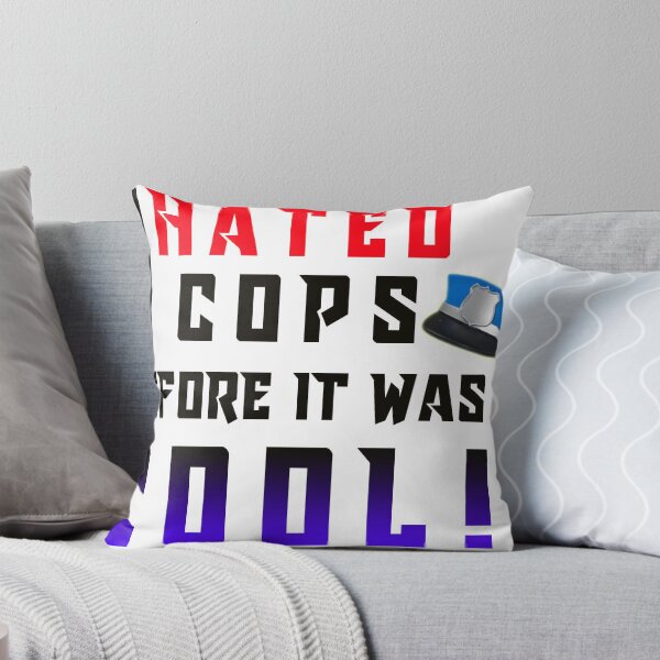 Item preview, I Hated Cops Funny Quote Saying designed and sold by SoCalStylez.