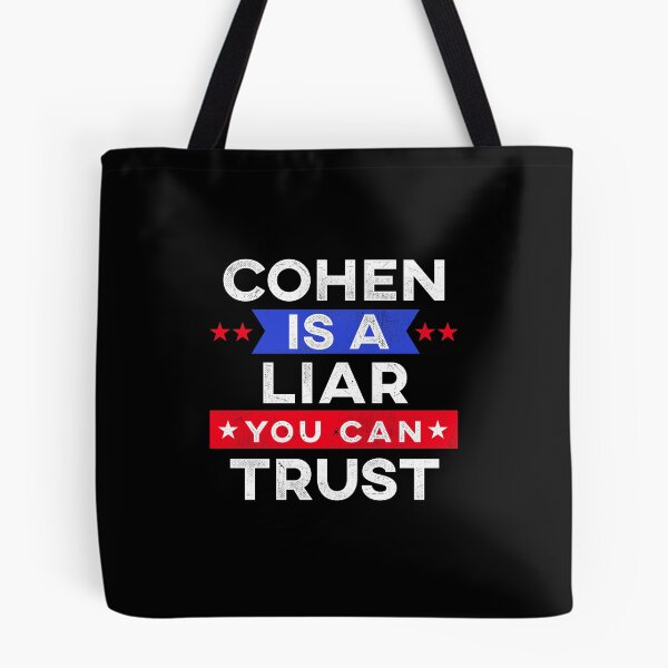 Item preview, Funny Cohen is a Liar You Can Trust designed and sold by TheTeeSupplyCo.