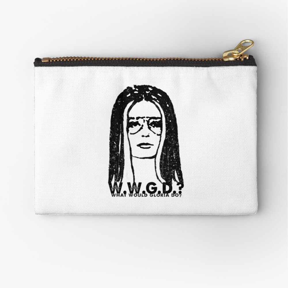 W.W.G.D.?: WHAT WOULD GLORIA DO? Zipper Pouch