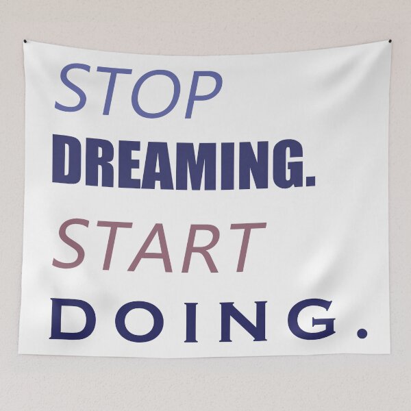 Item preview, Stop Dreaming Start Doing designed and sold by Binsagar.