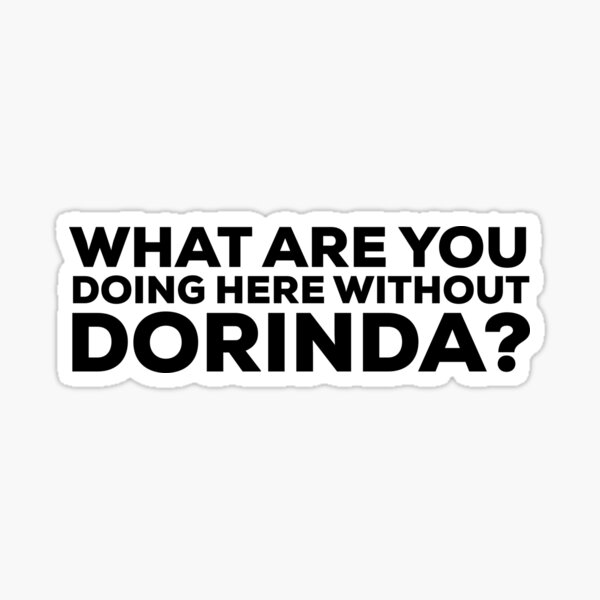Item preview, What are you doing here without Dorinda? Real Housewives of New York Quote designed and sold by mivpiv.