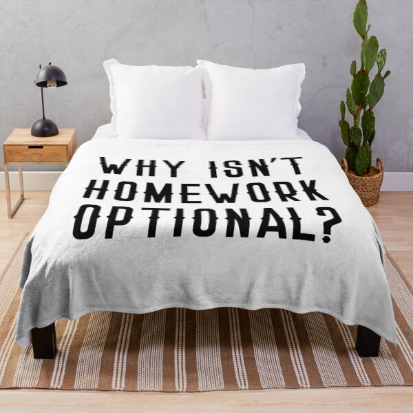 Item preview, Why isn't HOMEWORK optional? designed and sold by jazzydevil.