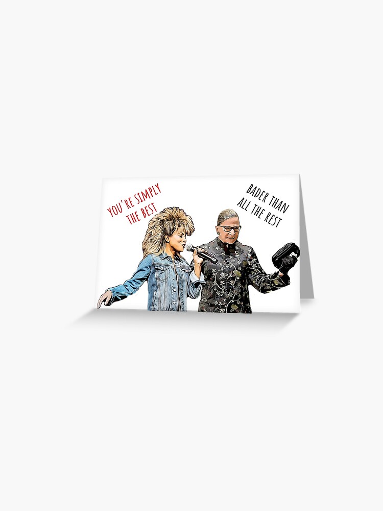 Ruth Bader Ginsburg And Tina Turner Birthday Cards Anniversary Cards Love Cards Fathers Day Cards Valentines Day Cards Mothers Day Cards Greeting Card By Avit1 Redbubble