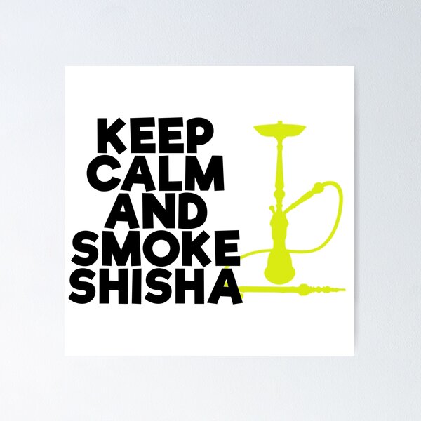 Item preview, Keep Calm and smoke Shisha designed and sold by lsvds.