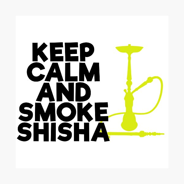 Item preview, Keep Calm and smoke Shisha designed and sold by lsvds.