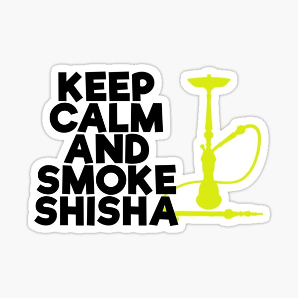 Artikel-Vorschau von Keep Calm and smoke Shisha, designt und verkauft von lsvds.