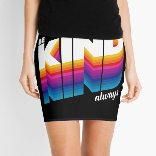 be kind Mini Skirt