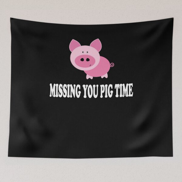 Item preview, Missing you Pig Time (piglet pun) designed and sold by zejose.