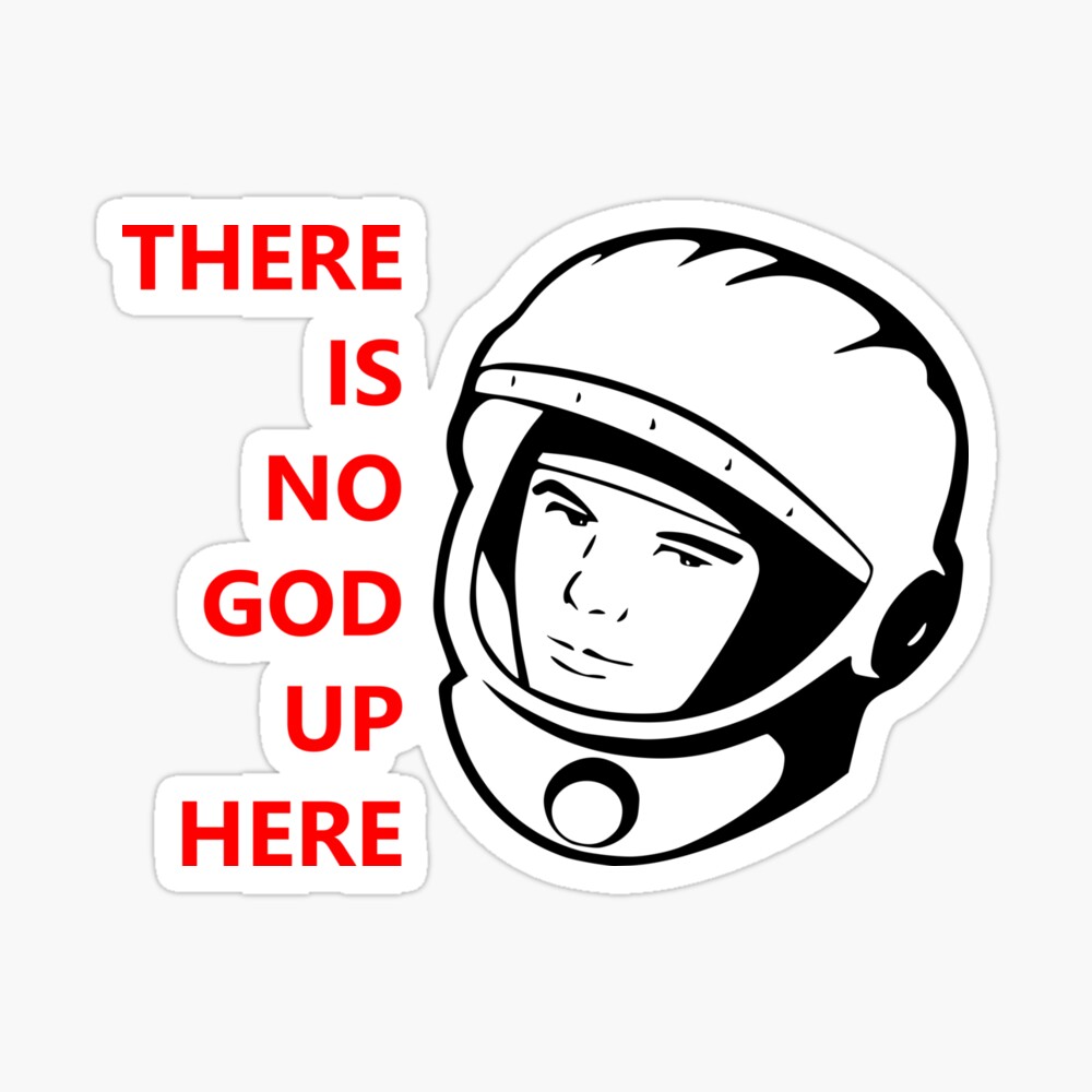 Yuri Gagarin There Is No God Up Here Art Board Print By Nerdkunst Redbubble