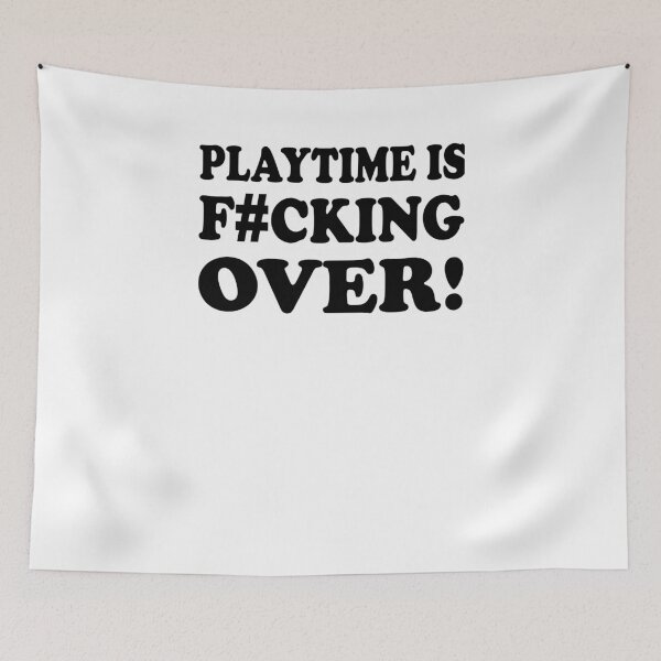Item preview, Playtime is over motivation designed and sold by zejose.