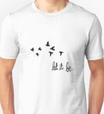 Let It Be Unisex T-Shirt