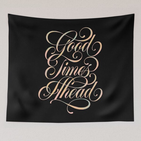 Item preview, Good Times Ahead designed and sold by noviajonatan.