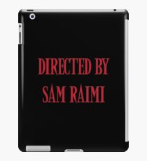 Directed By Sam Raimi iPad Case/Skin