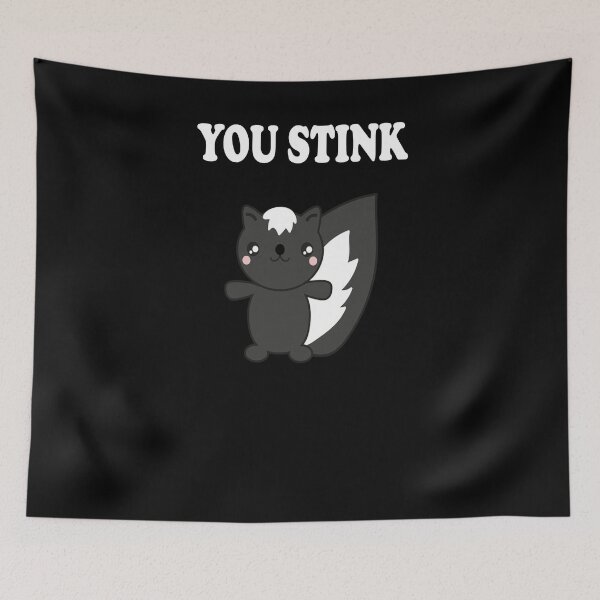 Item preview, You stinkst skunk designed and sold by zejose.
