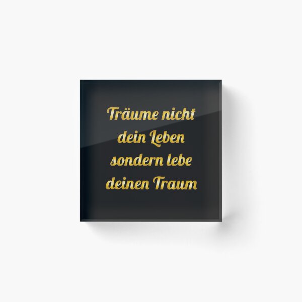 Artikelvorschau, Träume nicht dein Leben sondern Lebe deinen Traum entworfen und verkauft von dm4design.