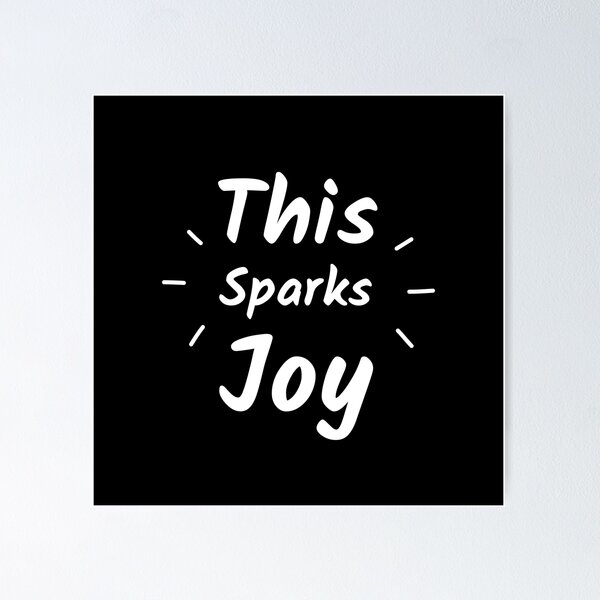 Item preview, This Sparks Joy designed and sold by inspire-gifts.