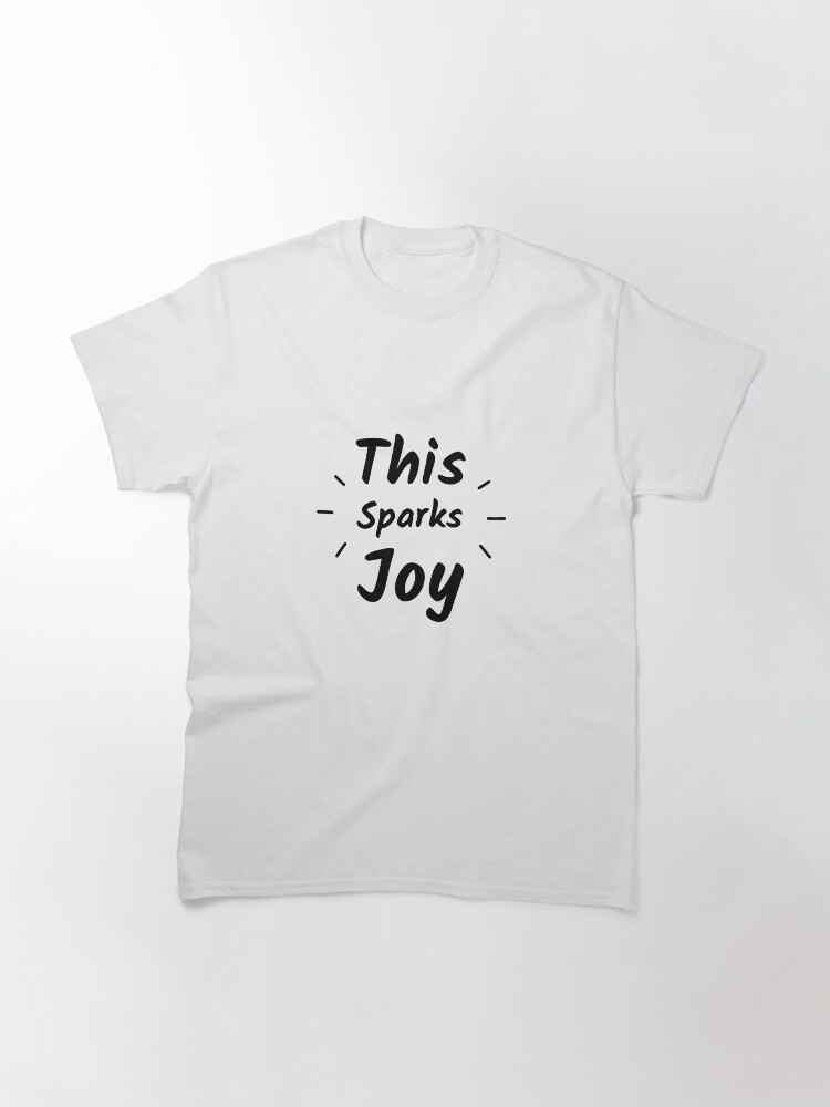 Thumbnail 2 of 7, Classic T-Shirt, This Sparks Joy (Inverted) designed and sold by inspire-gifts.