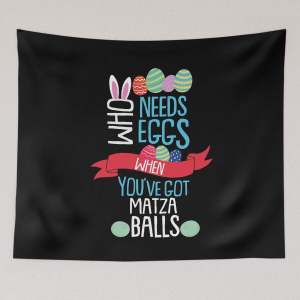 Item preview, Who Needs Eggs You've Got Matza Balls Easter Egg designed and sold by BUBLTEES.