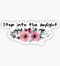 "Step into the daylight and let it go" quote from Taylor Swift Sticker