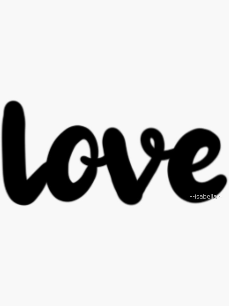 cursive-love-sticker-by-isabella-redbubble